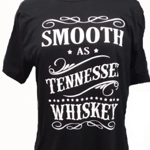 Smooth as Tennessee Whiskey (Black)